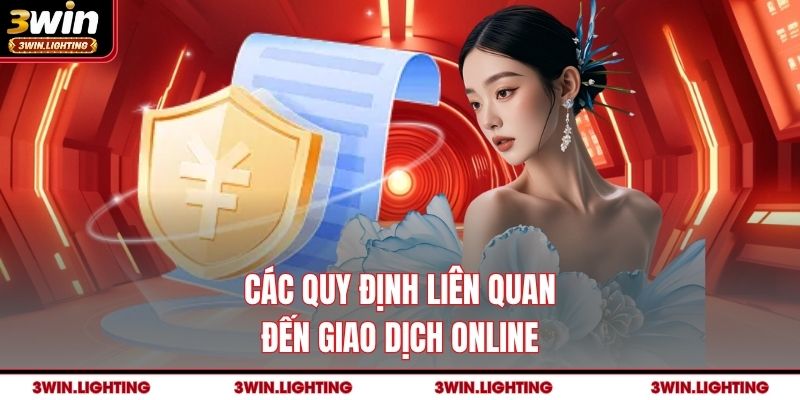 Các quy định liên quan đến giao dịch online